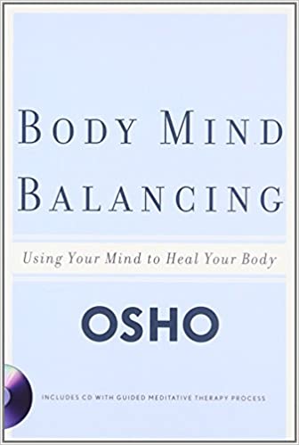 Osho: Mind Body Balancing - illuminations Wellbeing Shop Online